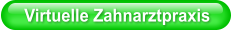 Virtuelle Zahnarztpraxis