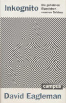 Inkognito- die geheimen Eigenleben unseres Gehirns - David Eagleman