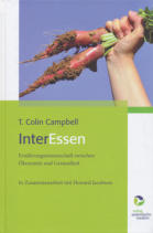 InterEssen -Ernährungswissenschaft zwischen Ökonomie und Gesundheit - T. Colin Campbell