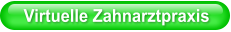 Virtuelle Zahnarztpraxis